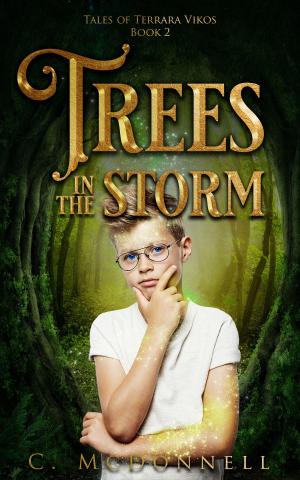 Cover of the book Trees In The Storm: Tales of Terrara Vikos #2 by R.P. McQuillan