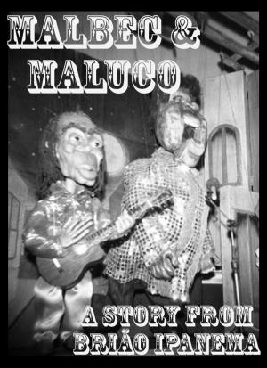 bigCover of the book Malbec & Maluco by 