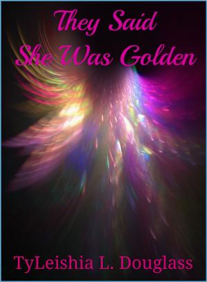 Cover of the book They Said She Was Golden by Eric Wright