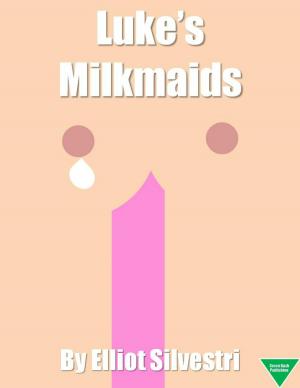 Cover of the book Luke's Milkmaids by Maïhana Jenny