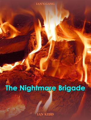 Cover of the book Ian's Gang: The Nightmare Brigade by Gregory Mattix