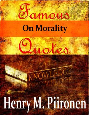 Cover of the book Famous Quotes on Morality by Paul Little
