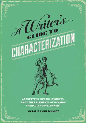 Cover of the book A Writer's Guide to Characterization by Marlene Blessing, Jaime Hogsett