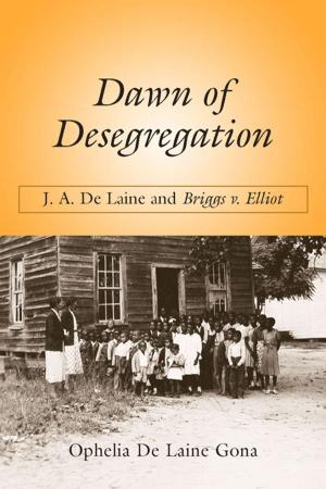 Cover of the book Dawn of Desegregation by Alina Brown