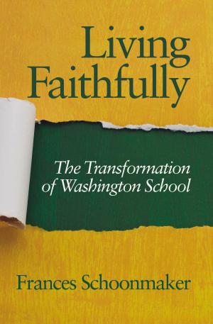 Cover of the book Living Faithfully by Tamsin O'Shea