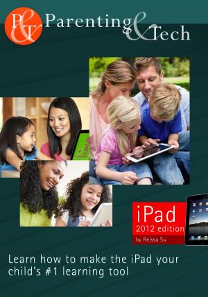 Cover of the book Parenting & Tech: iPad Edition by Ron Hughes