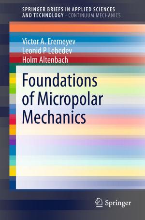 Cover of the book Foundations of Micropolar Mechanics by Jens Hollmann, Angela Geissler