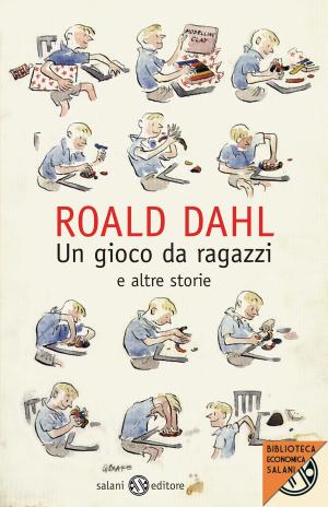 Cover of the book Un gioco da ragazzi e altre storie by Piers Torday