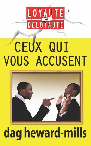 Cover of the book Ceux qui vous accusent by Zahraa Lafal