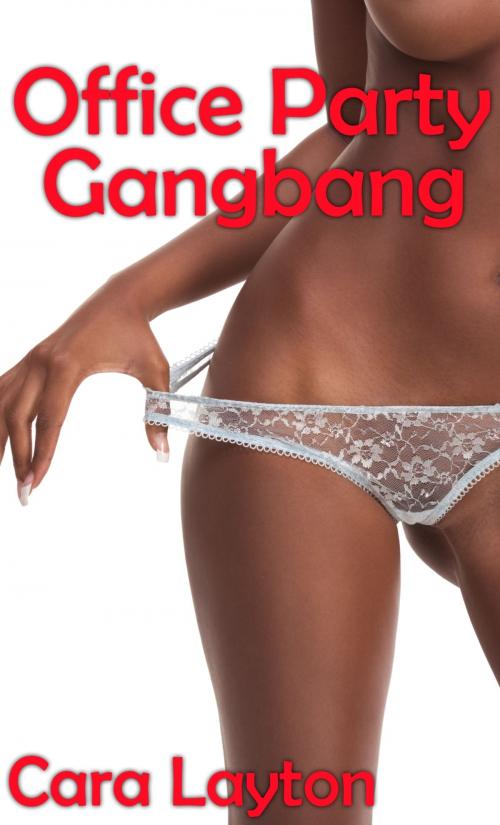 Cover of the book Office Party Gangbang by Cara Layton, Cara Layton