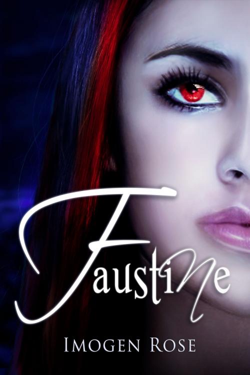 Cover of the book Faustine by Imogen Rose, Wild Thorn Publishing