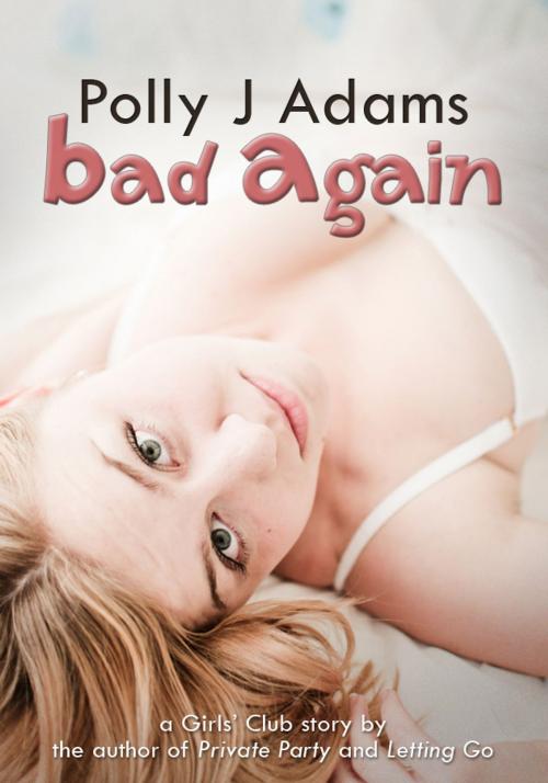 Cover of the book Bad Again by Polly J Adams, James Grieve Press