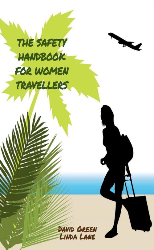 Cover of the book The Safety Handbook for Women Travellers by David Green, Dodo Publishing