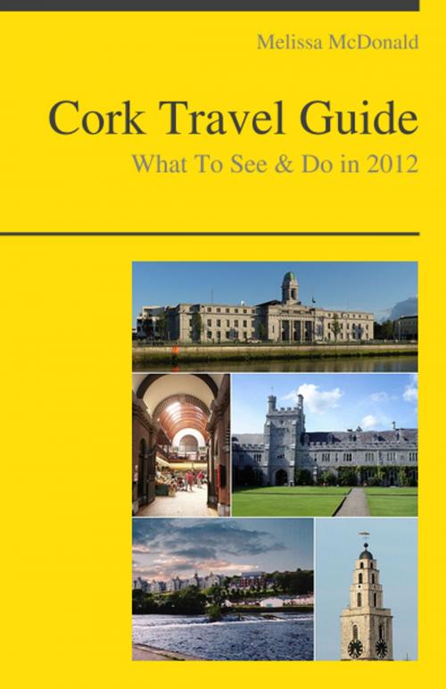 Cover of the book Cork, Ireland Travel Guide - What To See & Do by Melissa McDonald, KWL