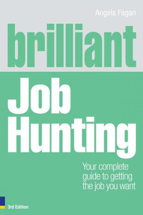 Cover of the book Brilliant Job Hunting by Ms Angela Fagan, Pearson Education Limited