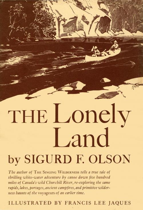 Cover of the book Lonely Land by Sigurd F Olson, Knopf Doubleday Publishing Group