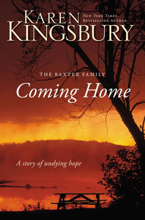 Cover of the book Coming Home by Karen Kingsbury, Zondervan