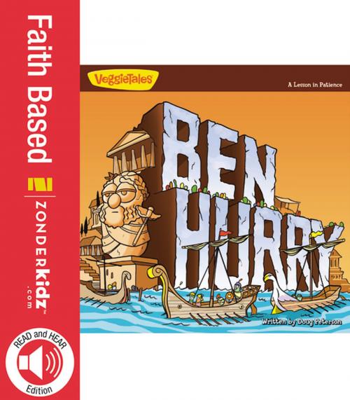 Cover of the book Ben Hurry / VeggieTales by Doug Peterson, Zonderkidz