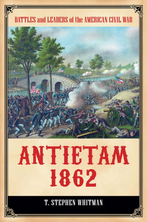 Cover of the book Antietam 1862: Gateway to Emancipation by T. Stephen Whitman, ABC-CLIO