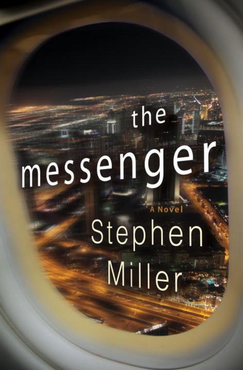 Cover of the book The Messenger by Stephen Miller, Random House Publishing Group