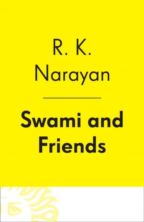 Cover of the book Swami and Friends by R. K. Narayan, Knopf Doubleday Publishing Group