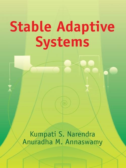 Cover of the book Stable Adaptive Systems by Kumpati S. Narendra, Anuradha M. Annaswamy, Dover Publications