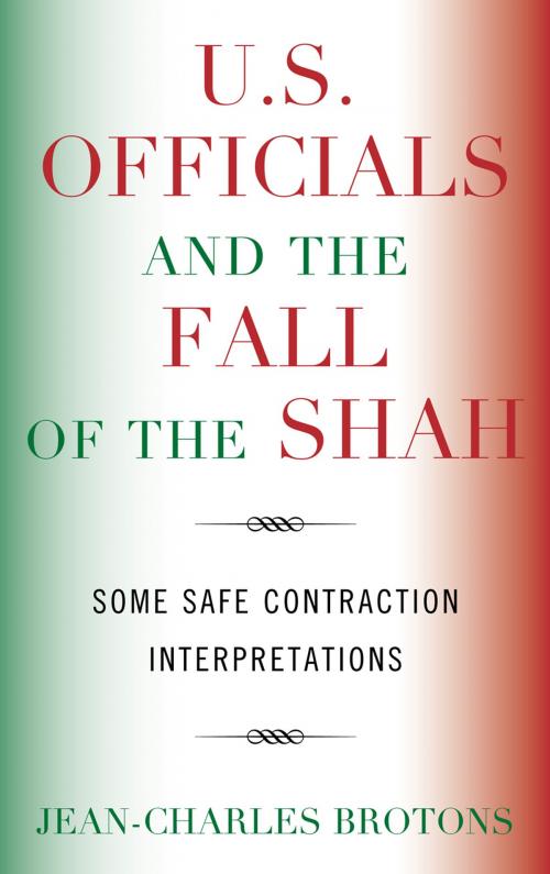 Cover of the book U.S. Officials and the Fall of the Shah by Jean-Charles Brotons, Lexington Books