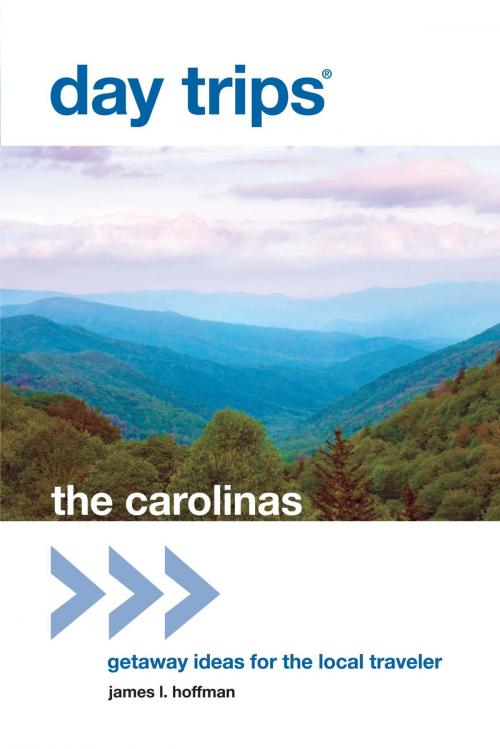 Cover of the book Day Trips® The Carolinas by James L. Hoffman, Globe Pequot Press