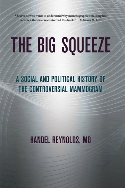 Cover of the book The Big Squeeze by Handel E. Reynolds, Cornell University Press