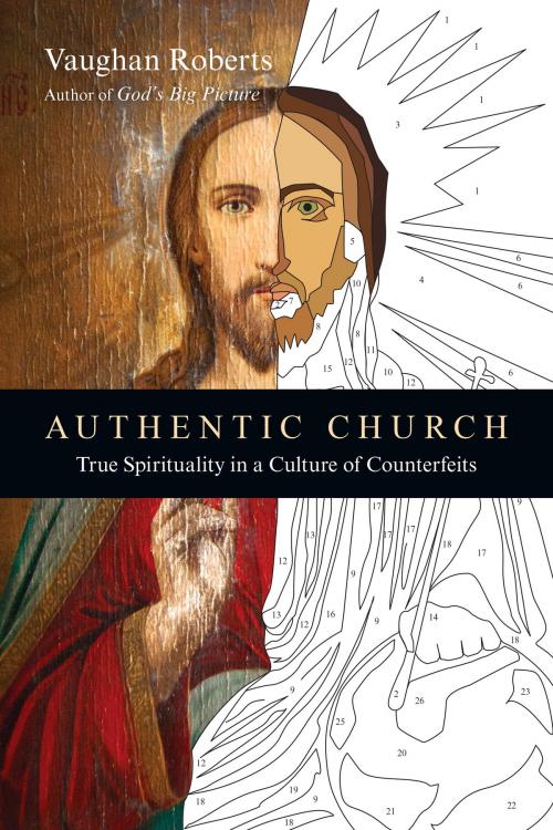 Cover of the book Authentic Church by Vaughan Roberts, IVP Books