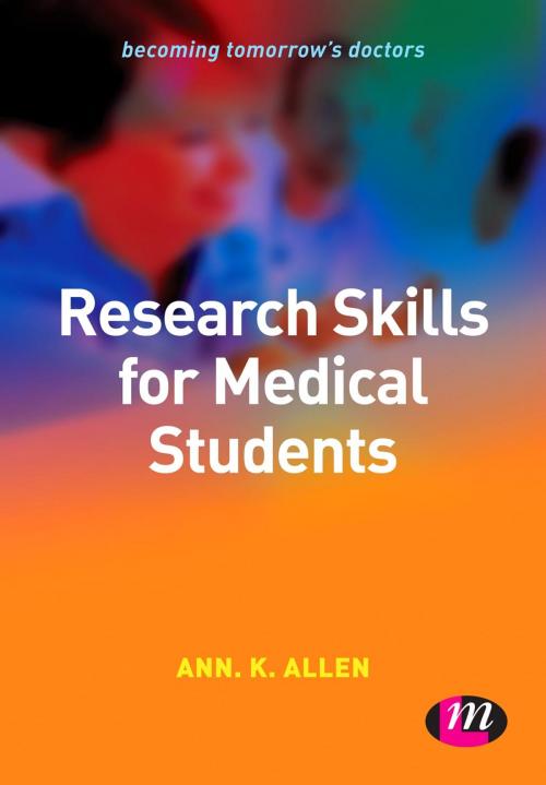 Cover of the book Research Skills for Medical Students by Ms Ann Allen, SAGE Publications