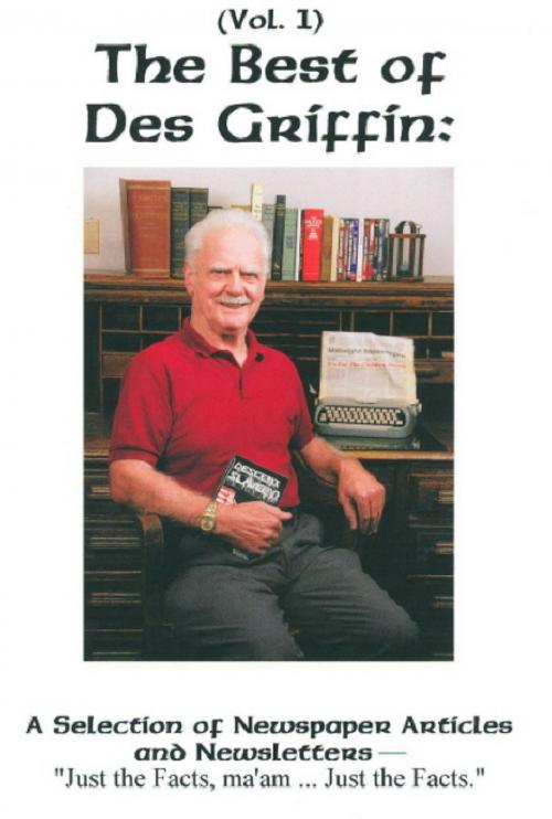Cover of the book The Best of Des Griffin -Vol. I by Des Griffin, Des Griffin