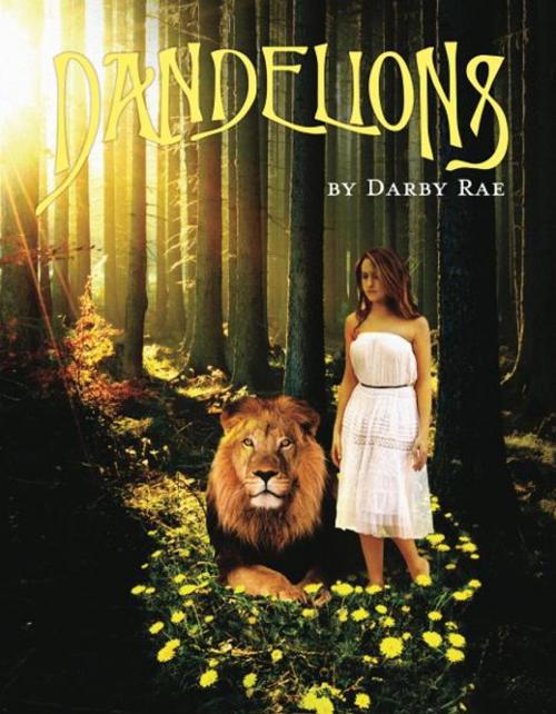 Cover of the book Dandelions by Darby Rae, Solid Spirit Publishers