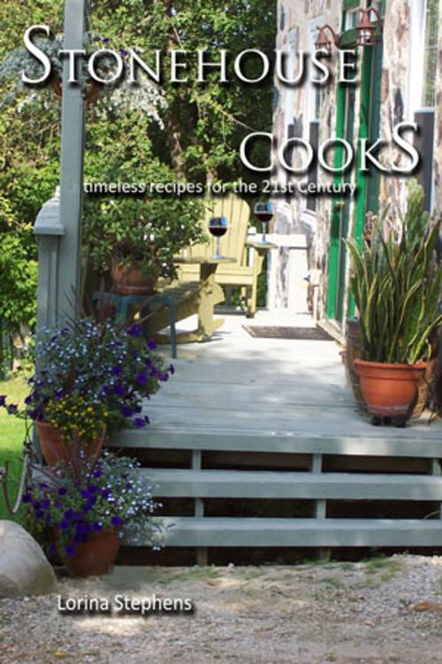 Cover of the book Stonehouse Cooks by Lorina Stephens, Five Rivers Chapmanry