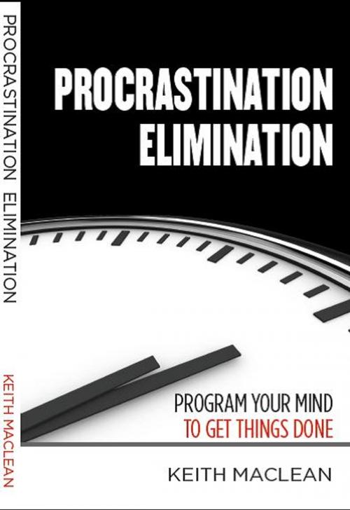 Cover of the book Procrastination Elimination by Keith MacLean, Twenty Minds Publishing