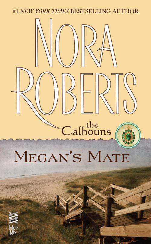 Cover of the book Megan's Mate by Nora Roberts, Penguin Publishing Group