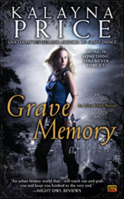 Cover of the book Grave Memory by Kalayna Price, Penguin Publishing Group