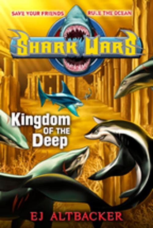 Cover of the book Shark Wars #4 by EJ Altbacker, Penguin Young Readers Group