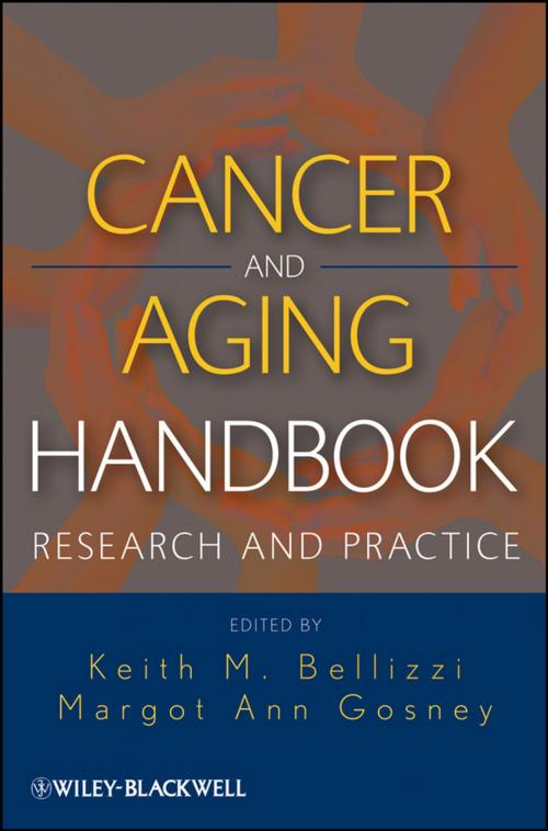 Cover of the book Cancer and Aging Handbook by Margot Gosney, Keith M. Bellizzi, Wiley