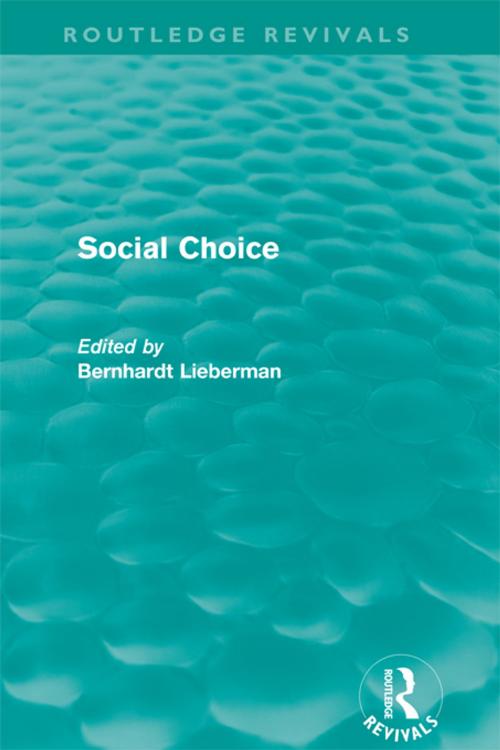 Cover of the book Social Choice (Routledge Revivals) by Bernhardt Liebermann, Taylor and Francis