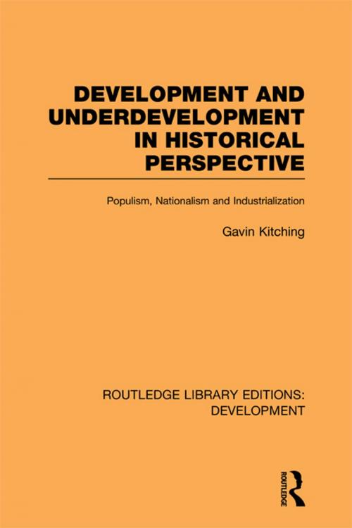 Cover of the book Development and Underdevelopment in Historical Perspective by Gavin Kitching, Taylor and Francis