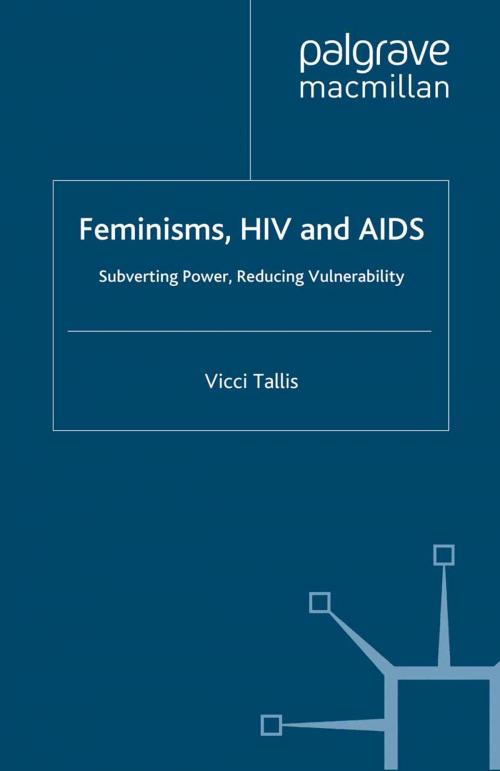 Cover of the book Feminisms, HIV and AIDS by V. Tallis, Palgrave Macmillan UK