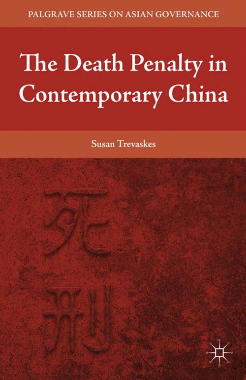 Cover of the book The Death Penalty in Contemporary China by S. Trevaskes, Palgrave Macmillan US