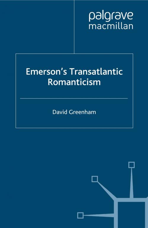 Cover of the book Emerson's Transatlantic Romanticism by D. Greenham, Palgrave Macmillan UK