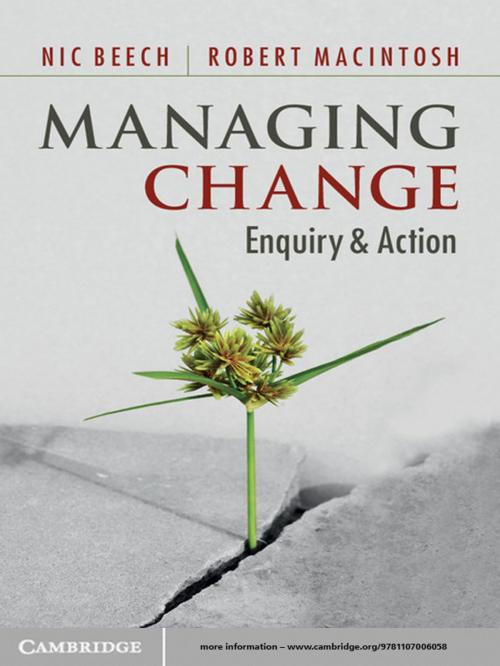 Cover of the book Managing Change by Nic Beech, Robert MacIntosh, Cambridge University Press