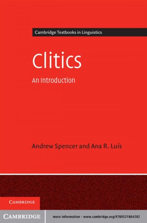 Cover of the book Clitics by Andrew Spencer, Ana R. Luis, Cambridge University Press