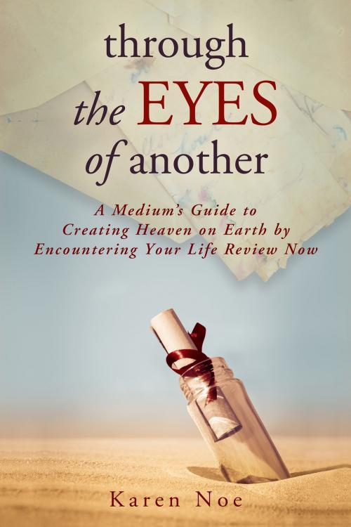 Cover of the book Through the Eyes of Another by Karen Noe, Hay House