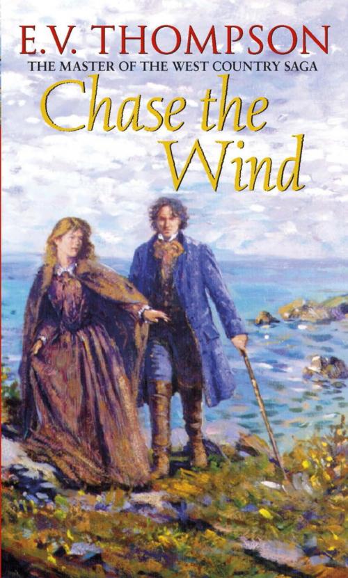 Cover of the book Chase The Wind by E. V. Thompson, Little, Brown Book Group