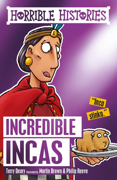 Cover of the book Horrible Histories: The Incredible Incas by Terry Deary, Scholastic