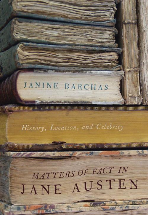 Cover of the book Matters of Fact in Jane Austen by Janine Barchas, Johns Hopkins University Press